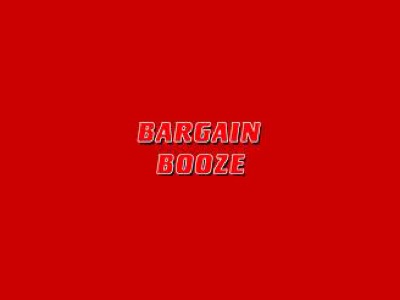 Bargain Booze
